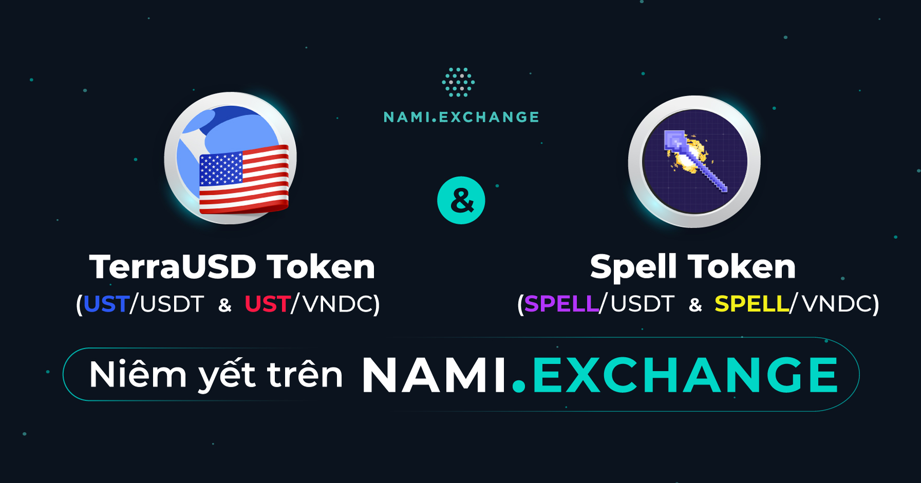 Nami Exchange nim yết SPELL Token (SPELL) và TerraUSD ...